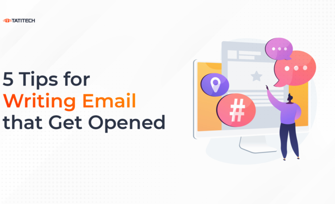 5 Tips for Writing Emails that Get Opened